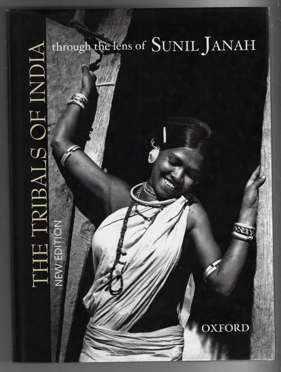 Image for The Tribals of India Through the Lens of Sunil Janah The Tribals of India Through the Lens of Sunil Janah