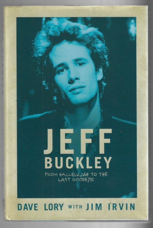 Jeff Buckley From Hallelujah to the Last Goodbye