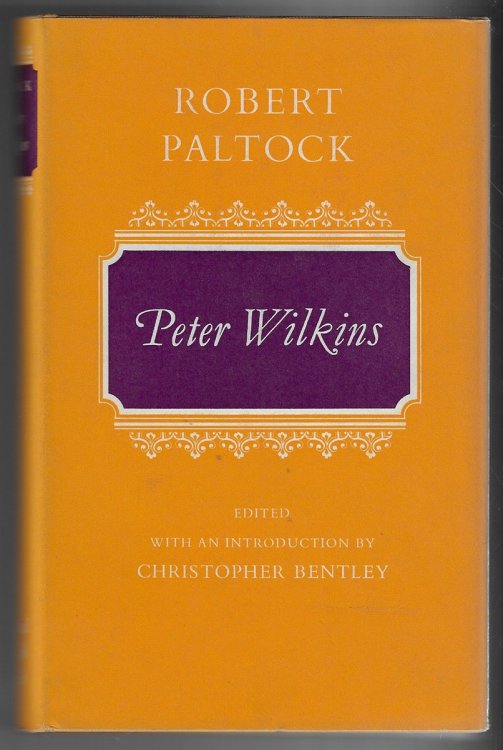 Life and Adventures of Peter Wilkins [Edited with an Introduction by Christopher Bentley]