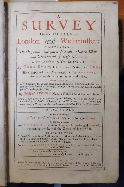 A Survey of the Cities of London and Westminster : Containing the Original, Antiquity, Increase, Modern Estate and Government of the Cities Written at first in the Year MDXCVIII.