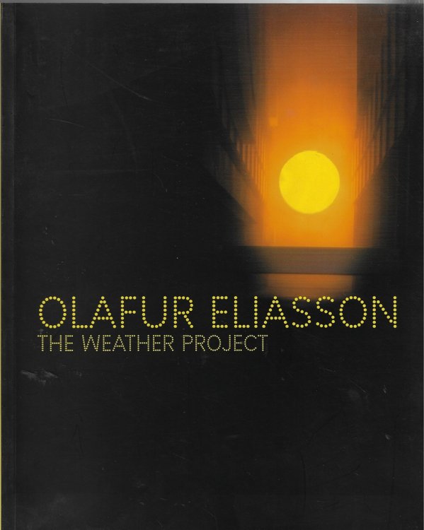 Olafur Eliasson - the Weather Project -
