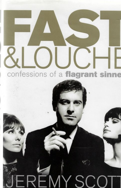 Fast and Louche Confessions of a Flagrant Sinner