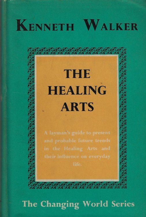 The Healing Arts and Their Future