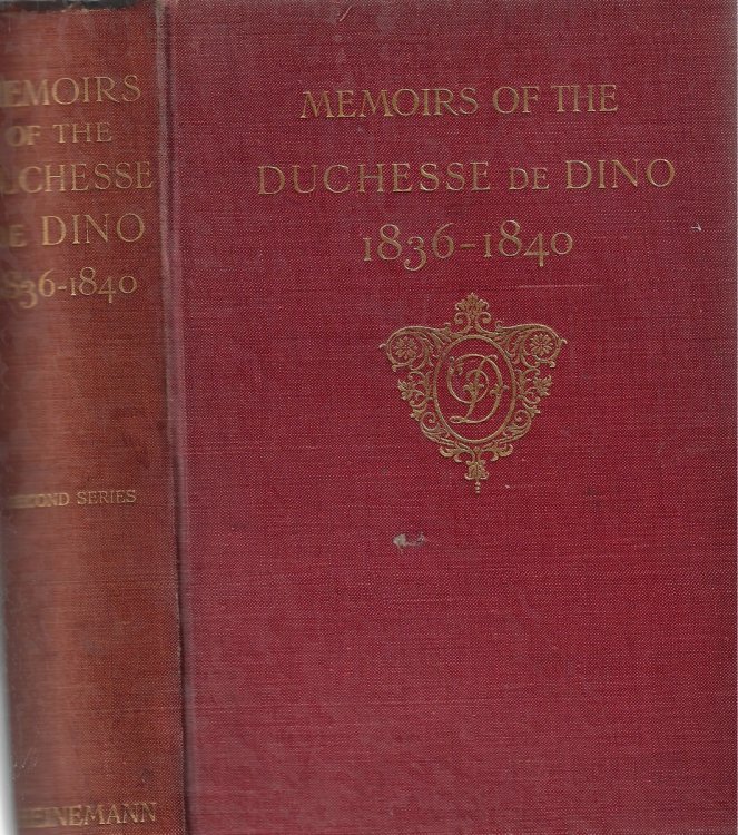 Memoirs of the Duchesse De Dino [three volumes] 1831-1850