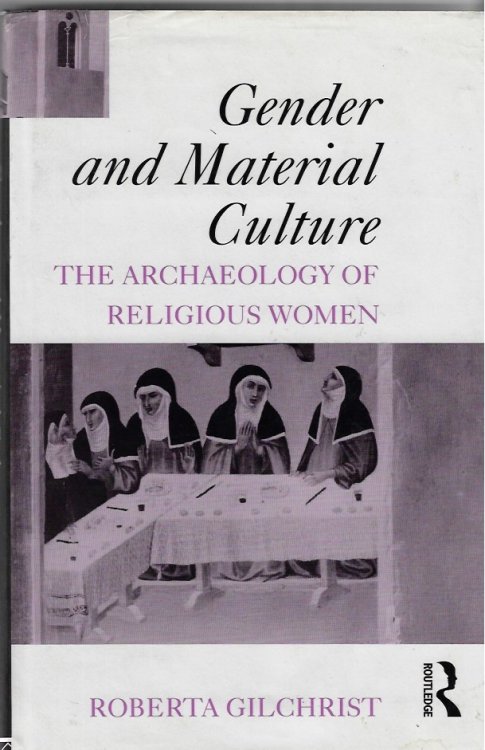 Gender and Material Culture The Archaeology of Religious Women