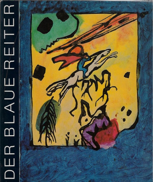 Der Blaue Reiter. Publikation Zur Ausstellung Im Kunstmuseum Bern Vom 21. November 1986 Bis 15. Februar 1987.
