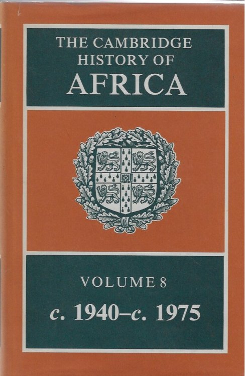 The Cambridge History of Africa Volume 8