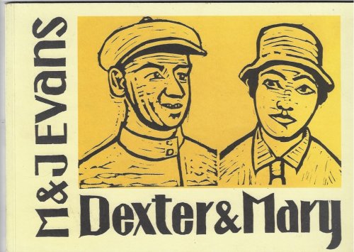 Dexter and Mary [signed copy] The Adventures of an Ordinary Couple