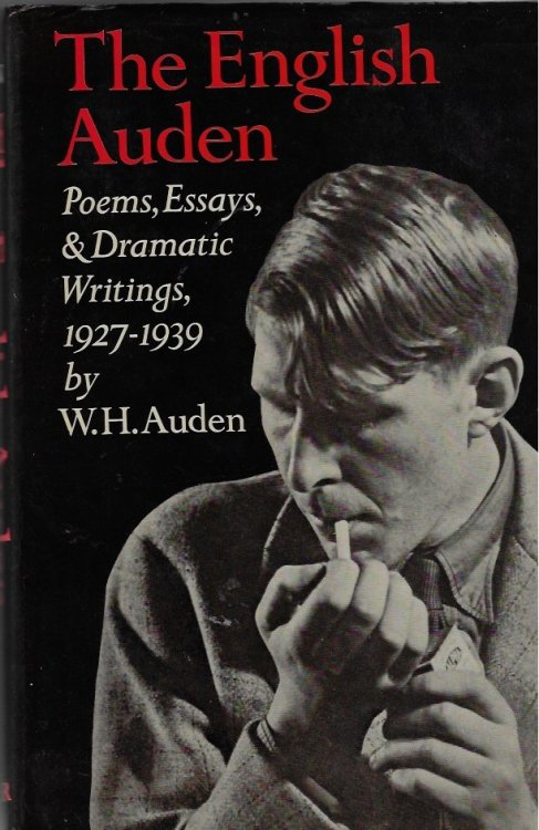 The English Auden Poems, Essays and Dramatic Writings, 1927-39