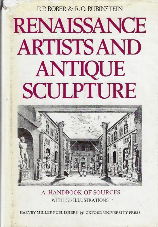 Renaissance Artists and Antique Sculpture A Handbook of Sources