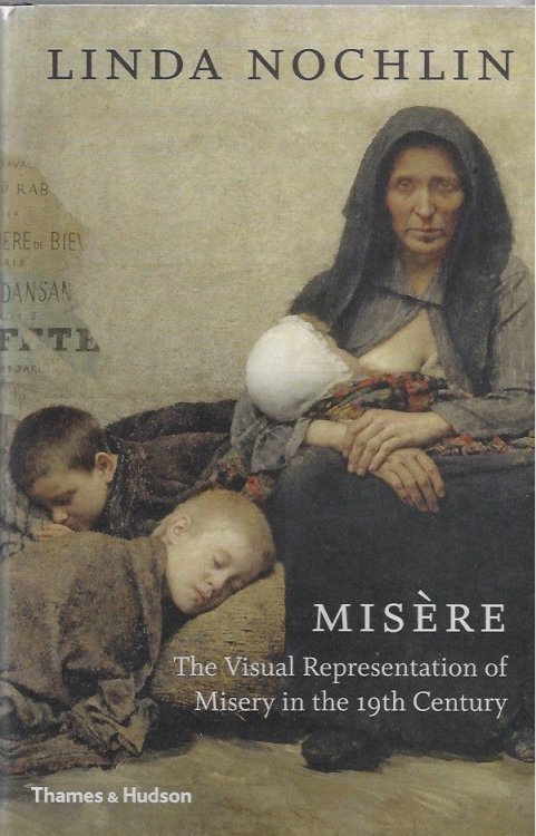Misre The Visual Representation of Misery in the 19Th Century