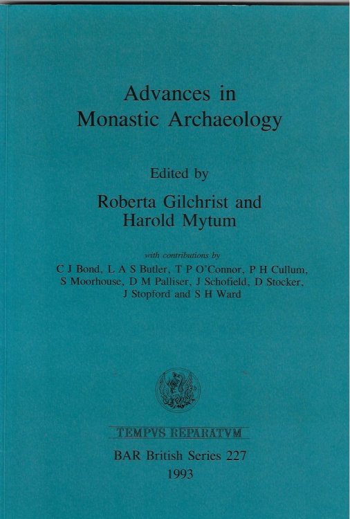 Advances in Monastic Archeology