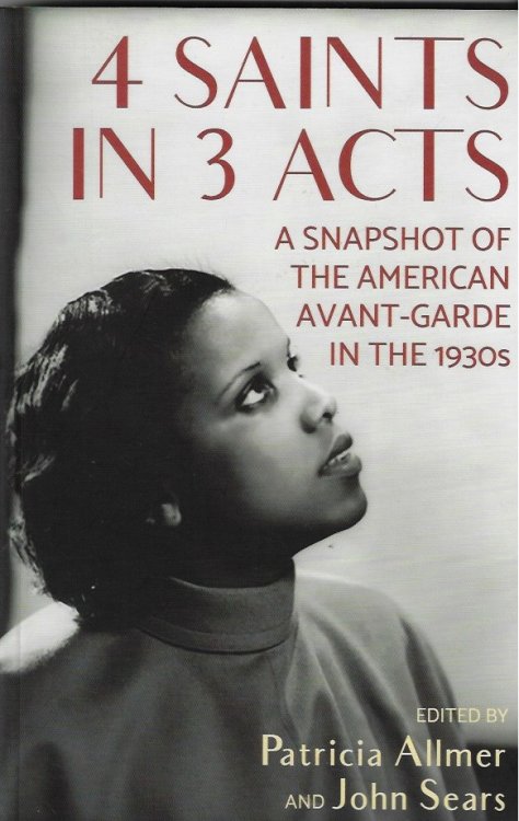 4 Saints in 3 Acts A Snapshot of the American Avant-Garde in the 1930s