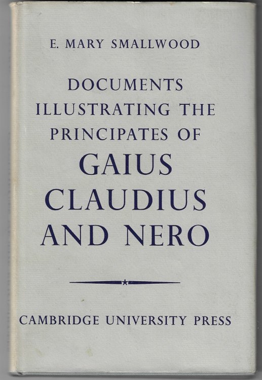 Documents Illustrating the Principates of Gaius Claudius and Nero