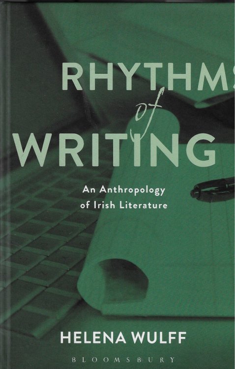 Rhythyms of Writing An Anthropology of Irish Literature
