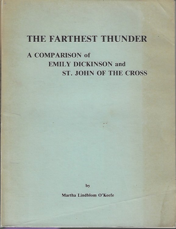 The Farthest Thunder A Comparison of Emily Dickinson and St John of The Cross
