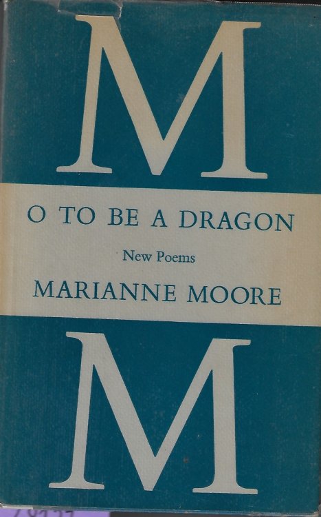 O To Be A Dragon New Poems
