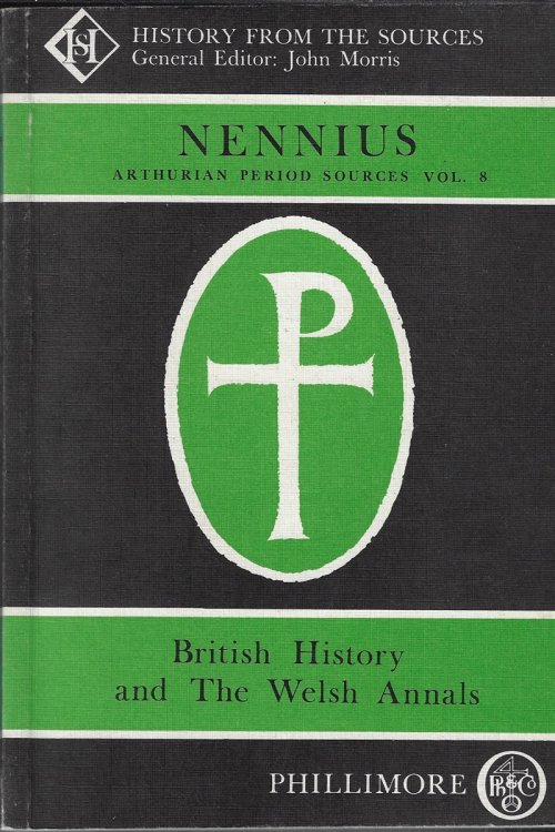 Arthurian Period Sources Nennius V. 8 : History from the Sources