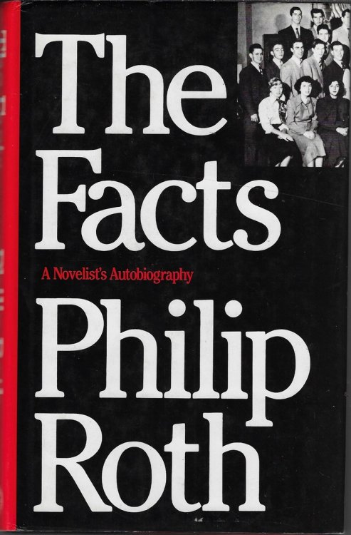 The Facts A Novelist's Autobiography