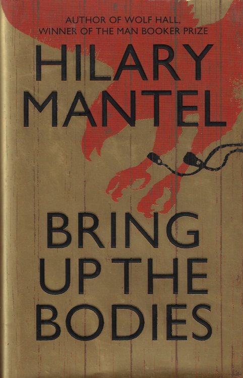 Bring Up the Bodies The Booker Prize Winning Sequel to Wolf Hall