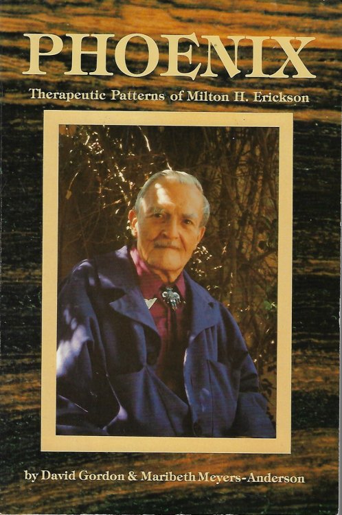 Phoenix Therapeutic Patterns of Milton H. Erickson