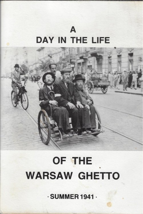 A Day in the Life of the Warsaw Ghetto Summer 1941