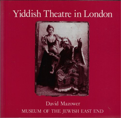 Yiddish Theatre in London 1987 and 1996 Edition