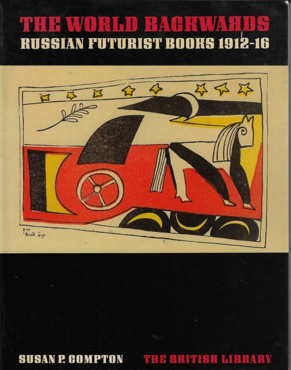 The World Backwards [signed] Russian Futurist Books, 1912-16