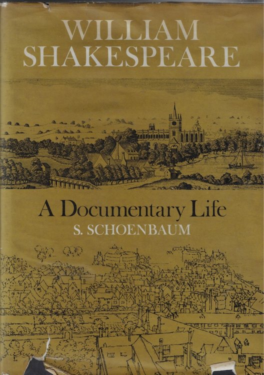 William Shakespeare [signed] A Documentary Life
