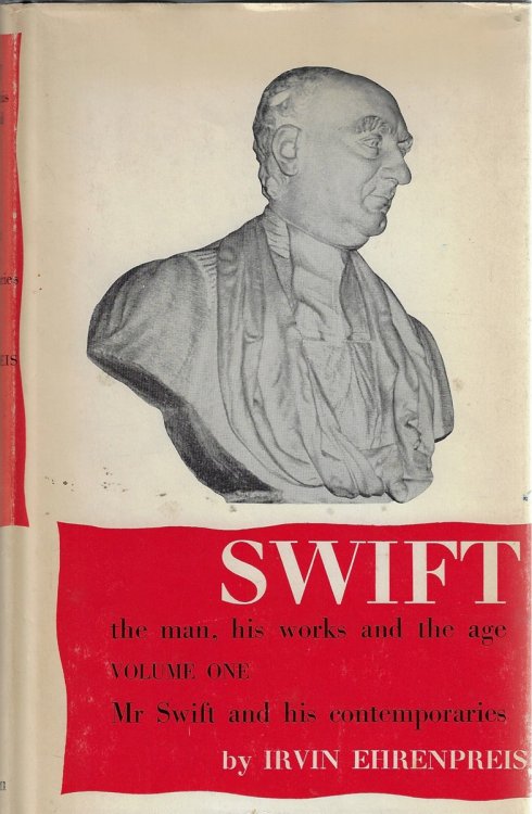 Swift, Vol. I & II the man, his works and the age