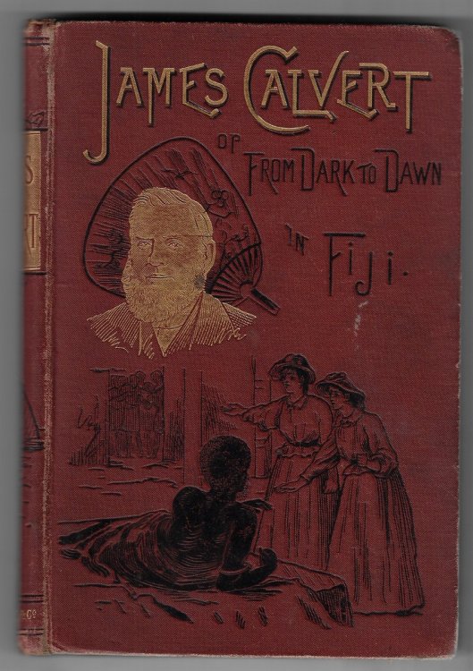 James Calvert; or, From Dark to Dawn in Fiji