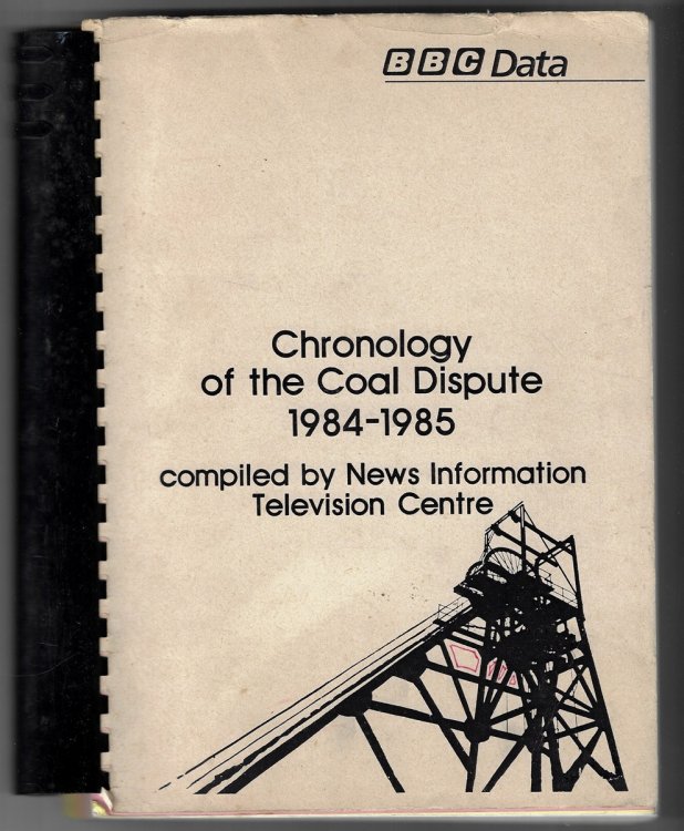 Chronology of the Coal Dispute 1984-1985, compiled by News Information, Television Centre