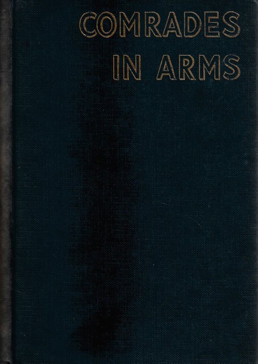 Comrades in Arms Stories of 'Biggles' of the R.A.F, 'Worrals' of the W.A.A.F and 'King' of the Commandos