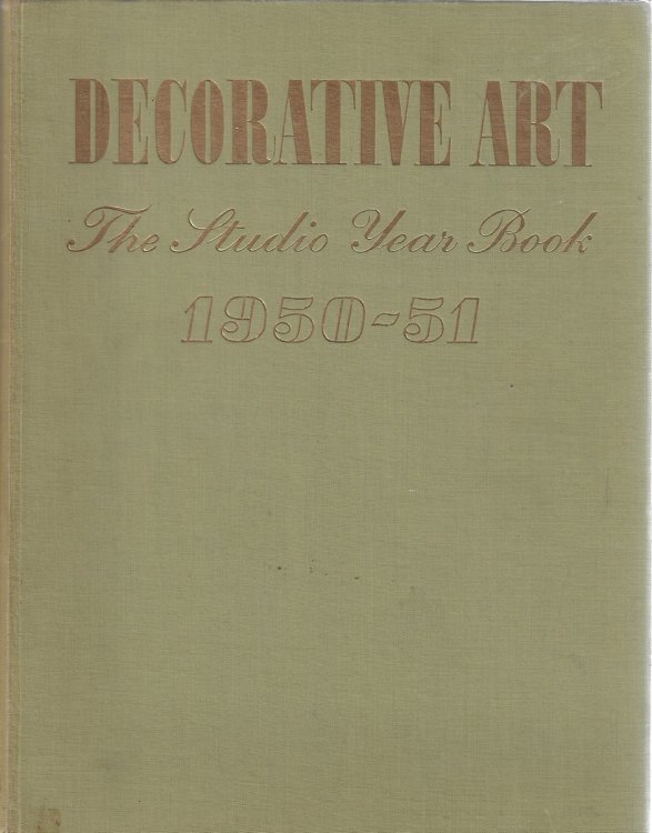 Decorative Art The Studio Year Book 1950-51