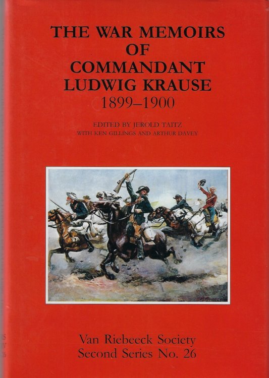 The War Memoirs of Commandant Ludwig Krause, 1899-1900