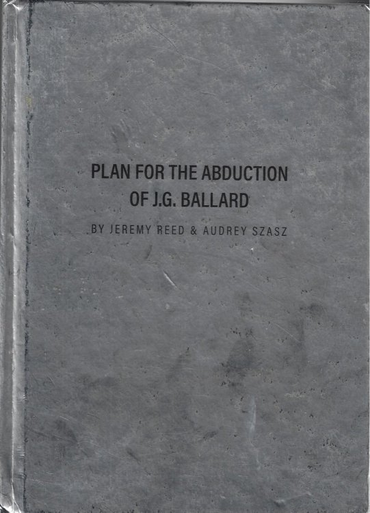 Plan for the Abduction of J. G. Ballard [signed by both authors]