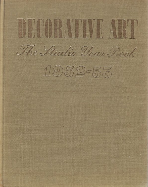 Decorative Art The Studio Year Book 1952-53