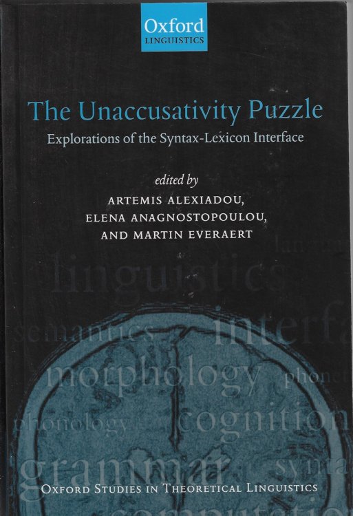 The Unaccusativity Puzzle Explorations of the Syntax-Lexicon Interface: Explorations of the Syntax-Lexicon Interface: 5