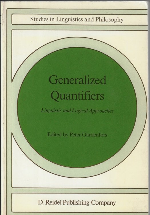 Generalized Quantifiers Linguistic and Logical Approaches: 31