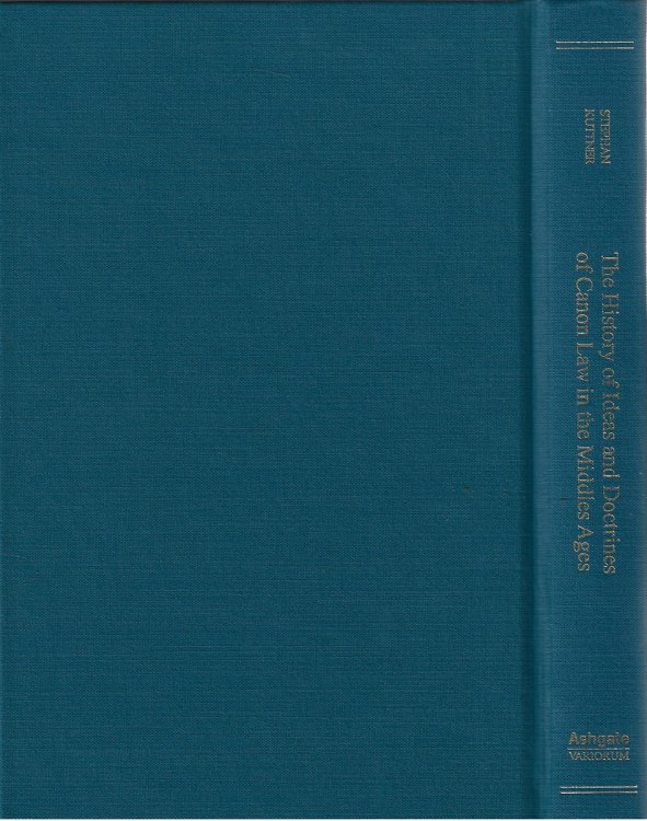 The History of Ideas and Doctrines of Canon Law in the Middle Ages CS 113