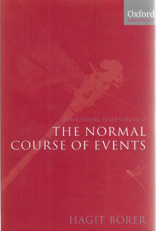 The Normal Course of Events Structuring Sense Volume II: Volume II: the Normal Course of Events