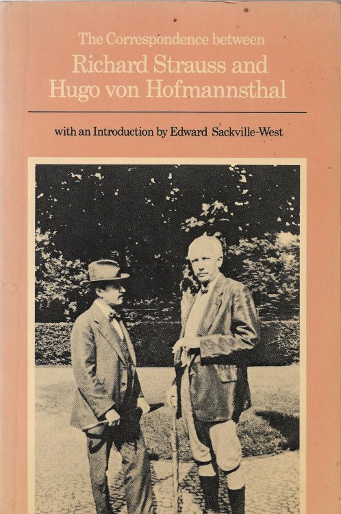 The Correspondence between Richard Strauss and Hugo von Hofmannsthal