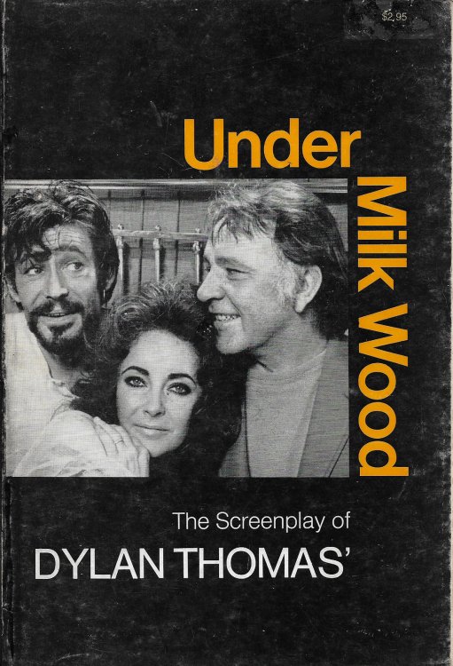 Under Milk Wood 'The Screenplay of Dylan Thomas'