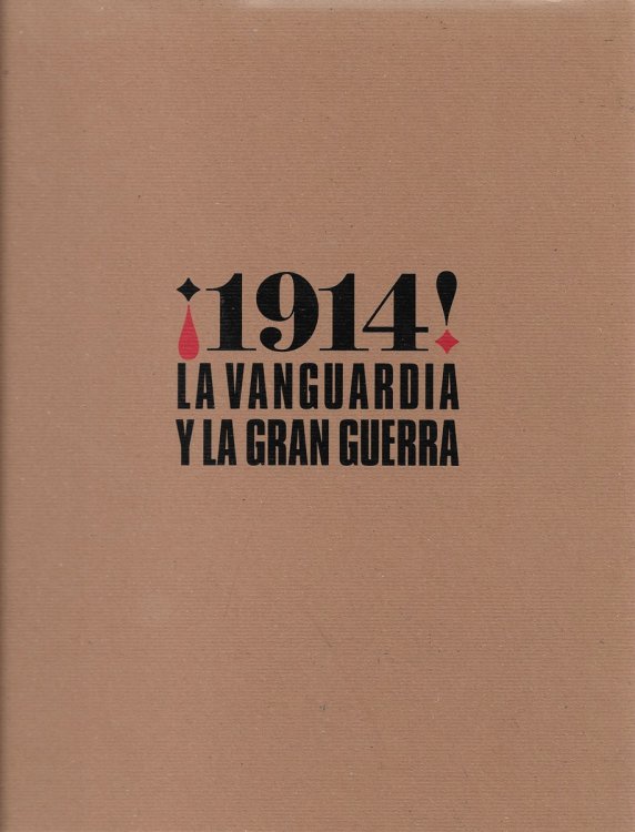 1914! La Vanguardia Y La Gran Guerra