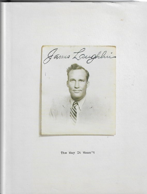 The Way it Wasn't from the Files of James Laughlin