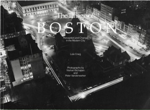 The Image of Boston Perception and Change in the Modern City