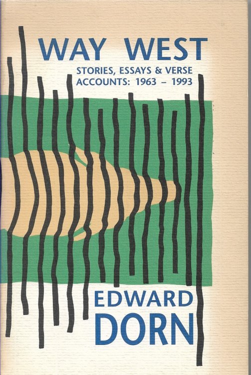 Way West A Round-Up of Essays, Stories and Verse Accounts, 1963-93