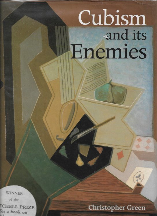 Cubism & its Enemies [signed] Modern Movements and Reaction in French Art, 1916-28