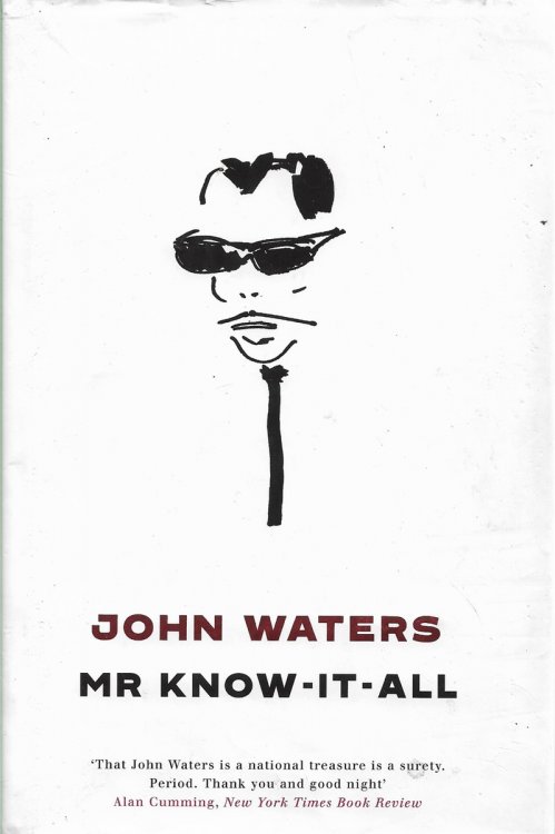 Mr Know-It-All [signed] The Tarnished Wisdom of a Filth Elder