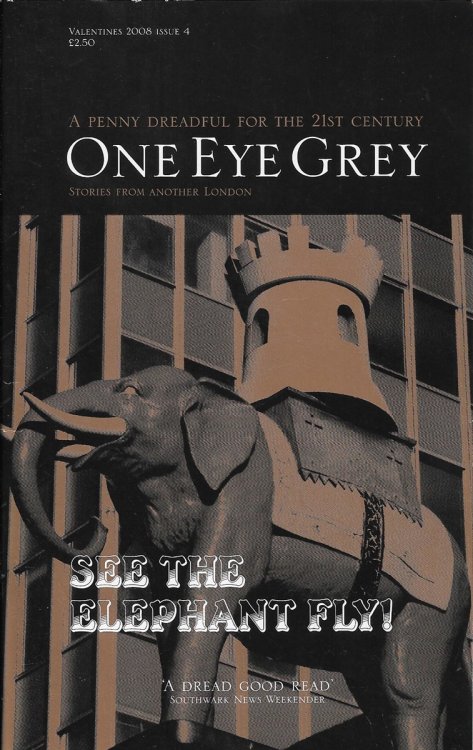 See the Elephant Fly A Penny Dreadful for the 21st Century; Stories From Another London